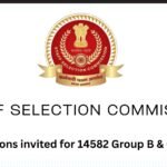 The Staff Selection Commission 14582 Group B & C Recruitment 2025